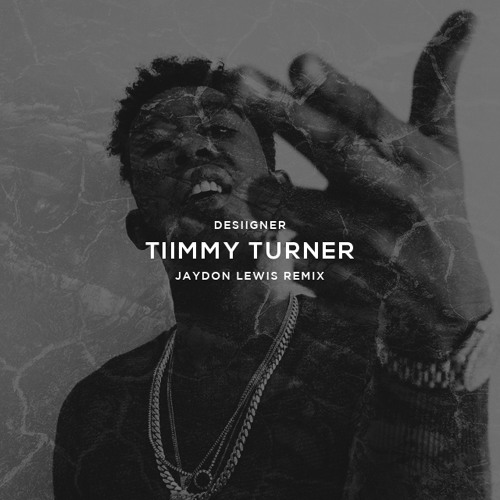 Desiigner - Tiimmy Turner